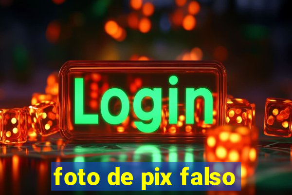 foto de pix falso